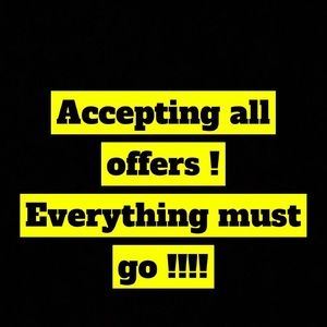 Accepting all reasonable offers!